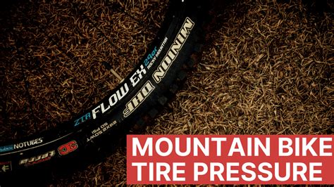The best tire pressure to use is a subject of much debate. Mountain Bike Tire Pressure: Setting the Right Pressure