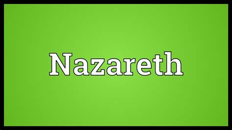 Nazareth Meaning Youtube