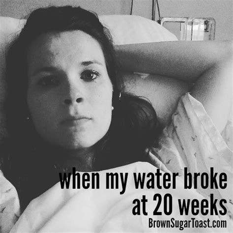 When My Water Broke At 20 Weeks Pregnant Part 1