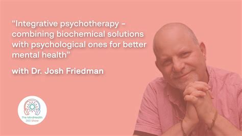 Integrative Psychotherapy Combining Biochemical And Psychological