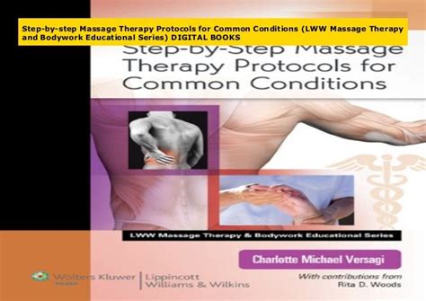 Step By Step Massage Therapy Protocols For Common Conditions Lww Massage Therapy And Bodywork