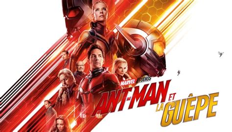 Critique De Ant Man Et La Guêpe Nouveau Film Des Studios Marvel