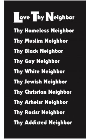 I will be your neighbour, your nurse, your housekeeper. Love Thy Neighbor Quotes. QuotesGram