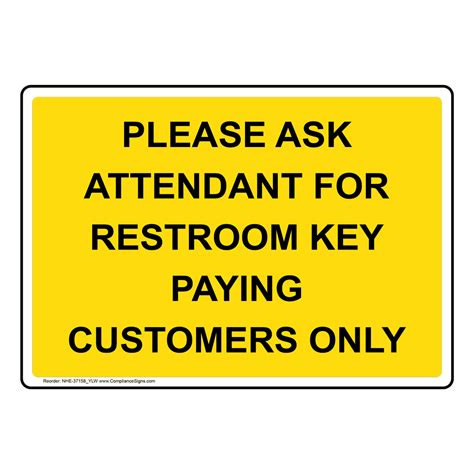Restrooms Sign Please Ask Attendant For Restroom Key Paying