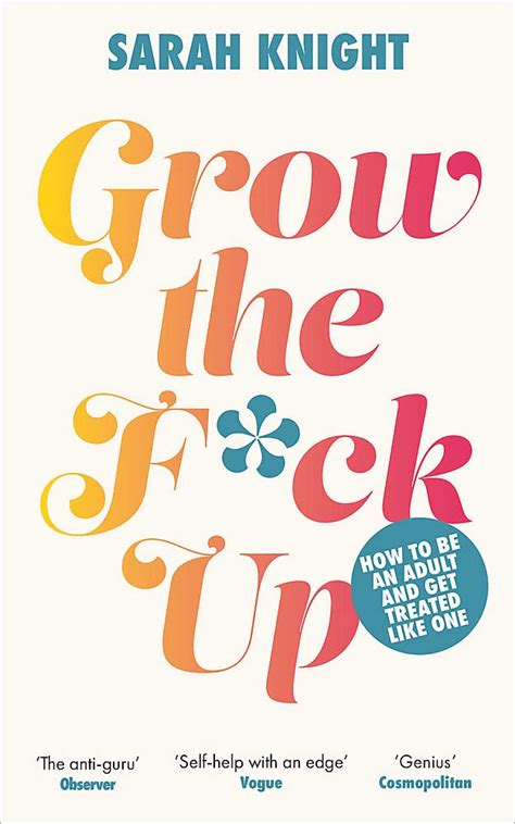 uptown oracle reads grow the f ck up by sarah knight the guide on how to be an adult and