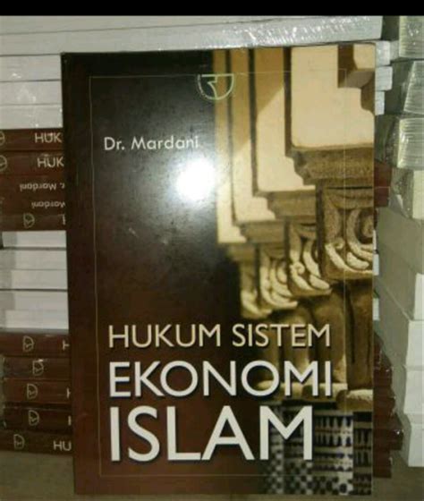 Jual Buku Hukum Sistem Ekonomi Islam Karya Dr Mardani Di Lapak