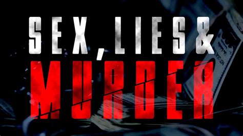 Sex Lies And Murder
