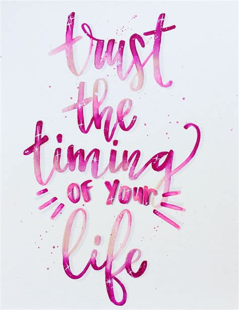 Trust The Timing Of Your Life Etsy Inspirational Quotes Quote