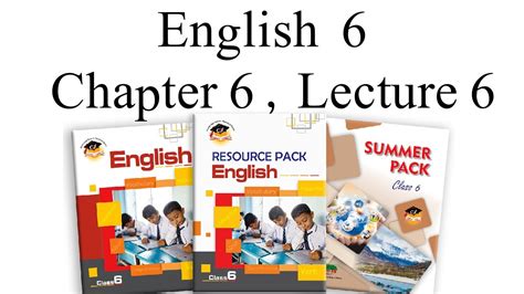 English Class 6 Chapter 6 Lecture 6 Youtube