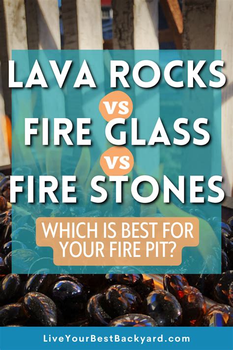 Lava Rocks Vs Fire Glass Vs Fire Stones Which Is Best For Fire Pits