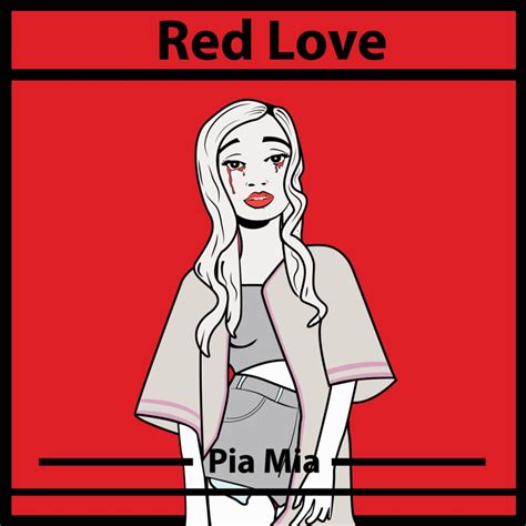 Pia Mia Red Love Lyrics Genius Lyrics