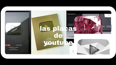 Todas Las Placas De Youtube Actualmente Mando Saludos Youtube