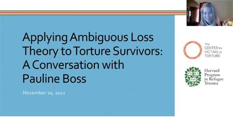 Applying Ambiguous Loss Theory To Torture Survivors A Conversation
