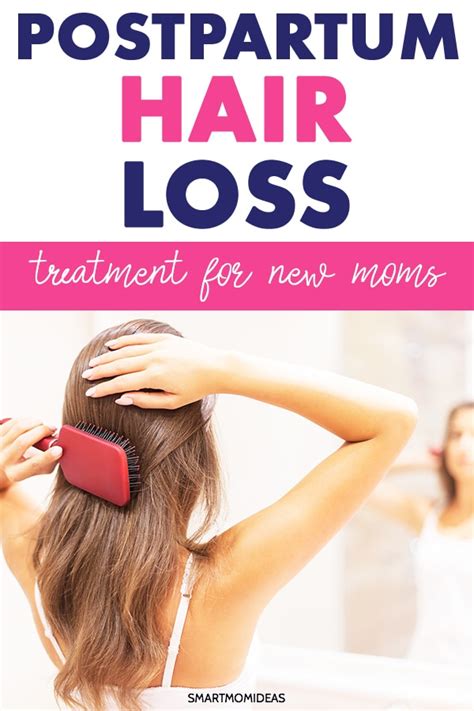 We cover treatments for hair loss, tips for hair growth, and ways to cope with hair loss. Postpartum Hair Loss Treatment for New Moms | Smart Mom Ideas