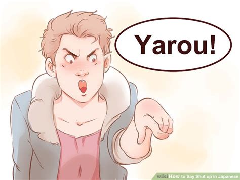 Well, leave it to chinesepod to teach you the phrases you really want to know, like shut up! How to Say Shut up in Japanese: 9 Steps (with Pictures ...