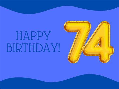 Happy 74th Birthday Card 5 Freeecards