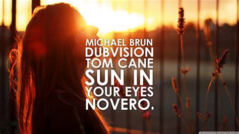 Michael Brun And Dubvision Feat Tom Cane Sun In Your Eyes Novero