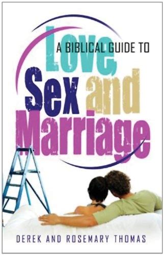 A Biblical Guide To Love Sex And Marriage Derek Thomas Rosemary