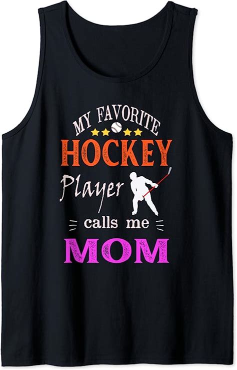 my favorite hockey player calls me mom tank top uk clothing