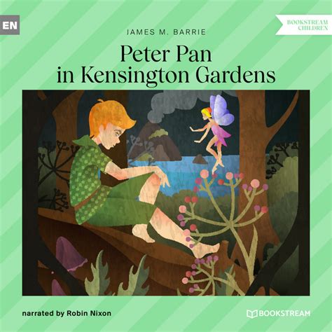 Peter Pan In Kensington Gardens Unabridged Audiobook By Robin Nixon