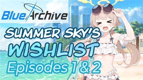 Event Story Summer Skys Wishlist Episodes 1 And 2 Translation Blue