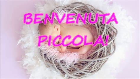 Tanta gioia e serenita' in una dedica ai genitori. BENVENUTA PICCOLA (Auguri per una nascita) - YouTube