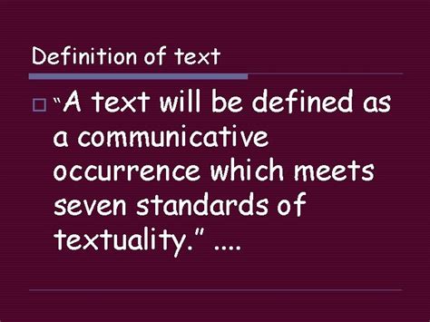 The Seven Standards Of Textuality Definition Of Text