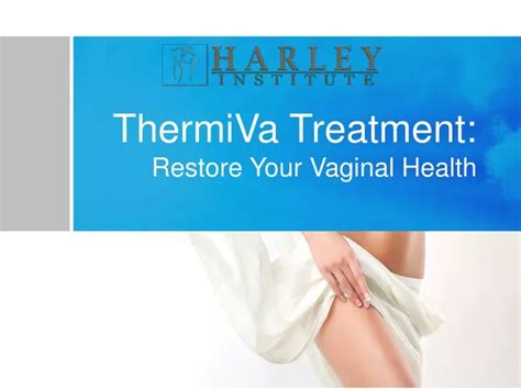 Ppt Thermiva Treatment To Restore Your Vaginal Health Powerpoint