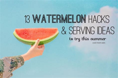 13 Watermelon Hacks And Serving Ideas To Try This Summer Watermelon