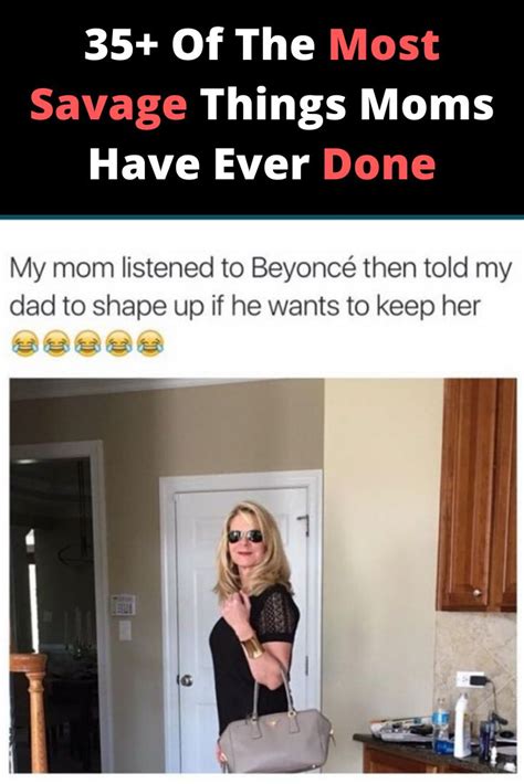 35 Hilarious Times Moms Said What Was On Their Mind And Didnt Care