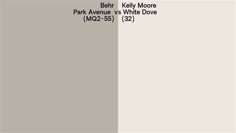 Behr Park Avenue Mq2 55 Vs Kelly Moore White Dove 32 Side By Side