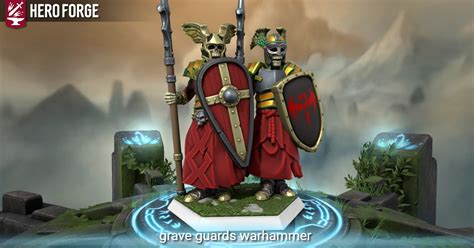 Grave Guards Warhammer Made With Hero Forge