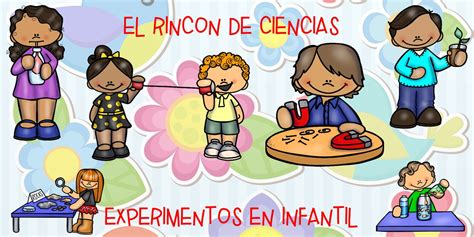 Rendirse el principal problema de la experimentación: Experimentos en infantil a través del Rincón de Ciencia ...