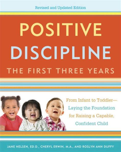 Positive Discipline The First Three Years From Infant To Toddler