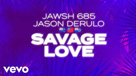 jawsh 685 jason derulo savage love laxed siren beat official lyric video youtube