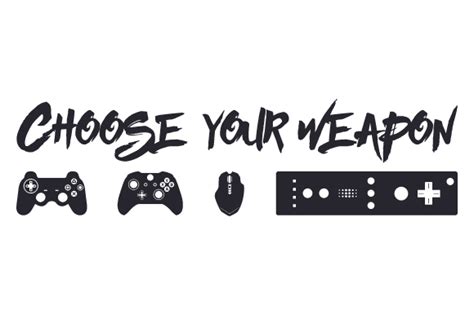 Download Choose Your Weapon Svg File Best Free Svg Cut Files