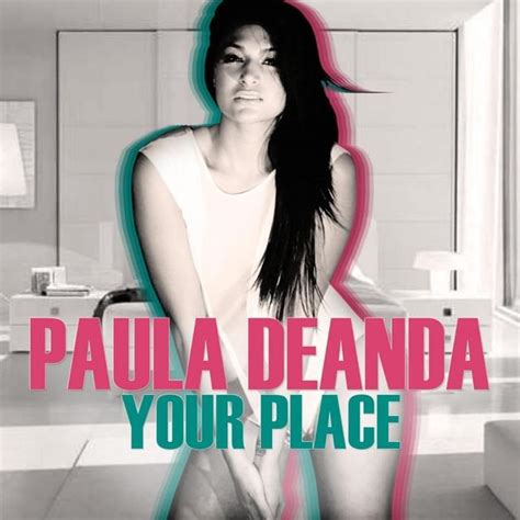 Paula Deanda Your Place Lyrics Genius Lyrics