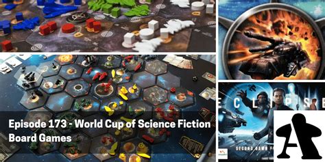 Episode 173 World Cup Of Science Fiction Board Games Board Gamers