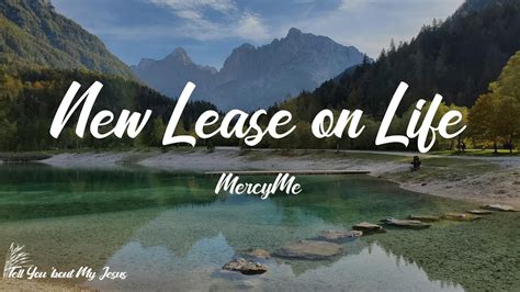 Mercyme New Lease On Life Lyrics I Got A New Lease On Life Youtube Music