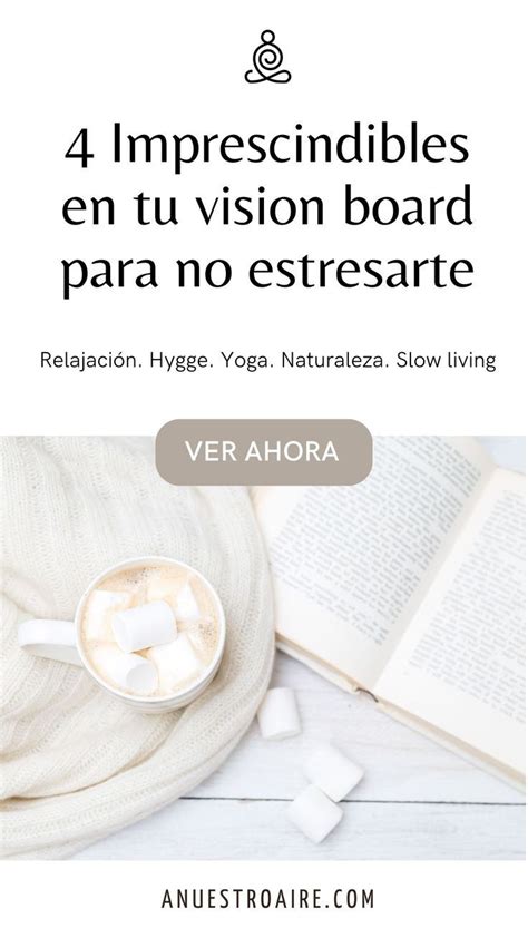 Imprescindibles En Tu Vision Board Para No Estresarte Tablero De