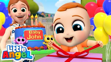 Happy Birthday Baby John Little Angel Kids Songs And Nursery Rhymes