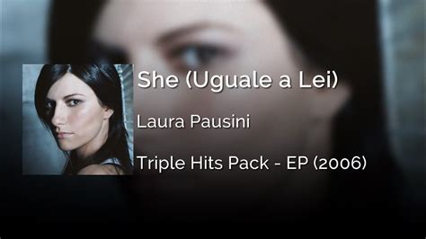 Laura Pausini She Uguale A Lei Letra Italiano Español Youtube