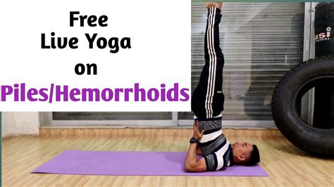 Free Live Yoga On Piles Yoga For Piles Yoga For Hemorrhoids Youtube