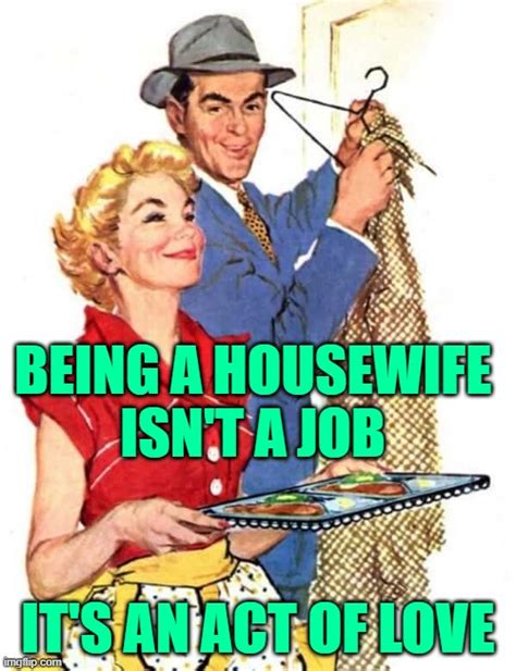 Genx Housewife What Being A Housewife Means To Me