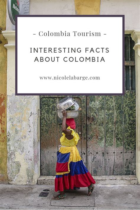 Interesting Facts About Colombia Fun Facts Travelgal Nicole Latin