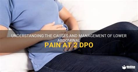 Understanding The Causes And Management Of Lower Abdominal Pain At Dpo MedShun