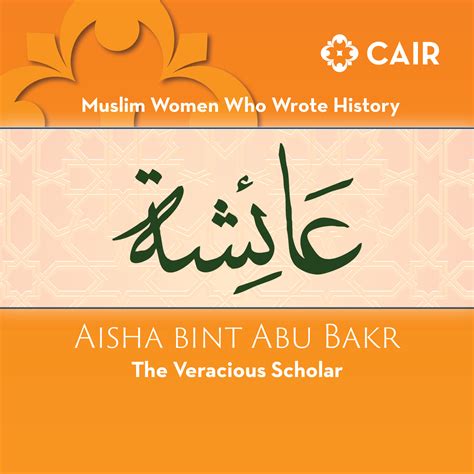 Cair The Story Of Aisha Bint Abu Bakr May Allah Be