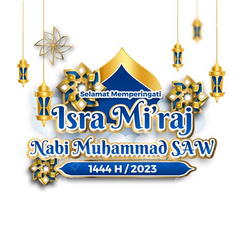 Memperingati Isra Miraj 1444 H Tahun 2023 PNG , Isra Miraj 2023, Ucapã