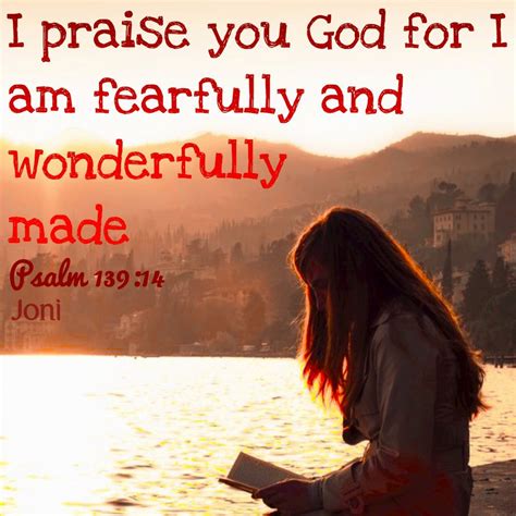 I Praise You God For I Am Fearfully And Wonderfully Made Psalm 139 14