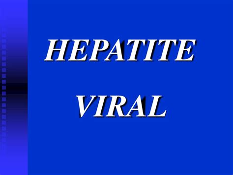 Ppt Hepatite Viral Powerpoint Presentation Free Download Id